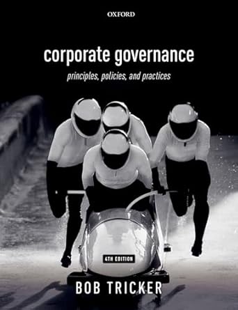 Corporate Governance: Principles, Policies, and Practices