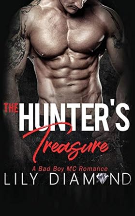 The Hunter’s Treasure: A Bad Boy MC Romance (6)