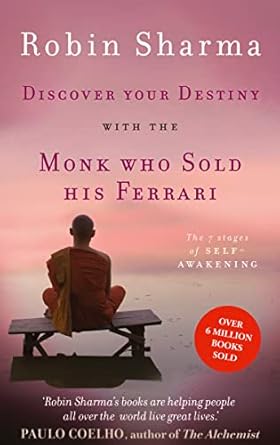 Discover Your Destiny with the Monk Who Sold His Ferrari: The 7 Stages of Self-Awakening