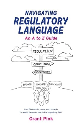 Navigating Regulatory Language: An A to Z Guide