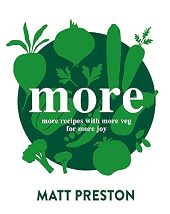More: More Recipes with More Veg for More Joy