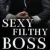 Sexy Filthy Boss (Hardcover) (1)