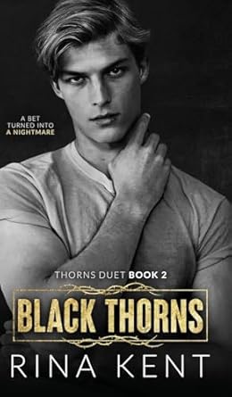 Black Thorns: A Dark New Adult Romance (2)