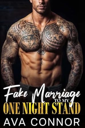 Fake Marriage To My One Night Stand: An Enemies To Lovers Office Romance