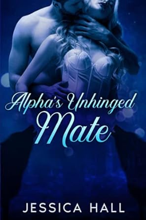 Alpha's Unhinged Mate