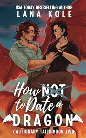 How Not to Date a Dragon: 2