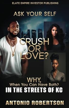 Crush or Love: Why, when you can have both?