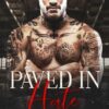 Paved in Hate: A Dark Mafia Romance