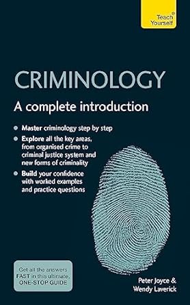 Criminology: A Complete Introduction: Teach Yourself