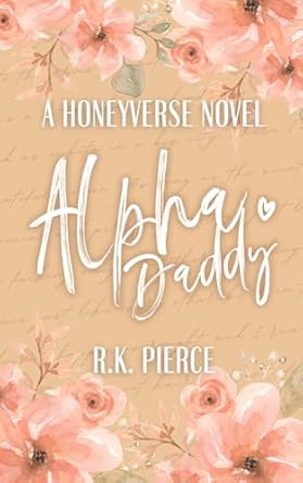 Alpha Daddy: An MF Omegaverse (Honeyverse)