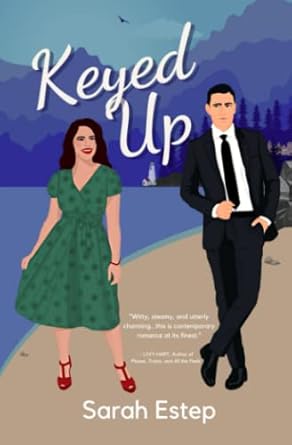 Keyed Up: A Small Town Enemies to Lovers Romantic Comedy: 1