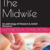 Charlotte The Midwife: An anthology of Western & Amish Romance
