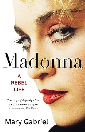 Madonna: A Rebel Life - THE ULTIMATE GIFT FOR ANY MADONNA FAN