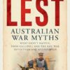Lest: Australian War Myths