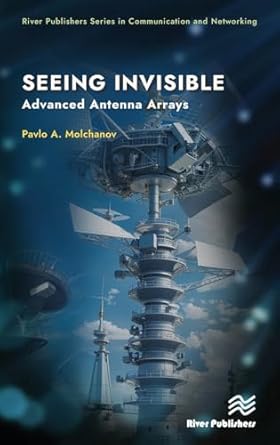 Seeing Invisible: Advanced Antenna Arrays