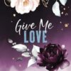 Give Me Love