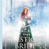 The Solstice's Bride: A Prequel to the Cursed Queens Series