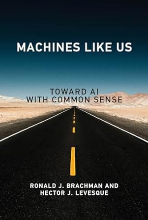Machines like Us: Toward AI with Common Sense