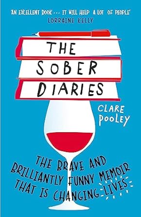 The Sober Diaries: How one woman stopped drinking and started living.