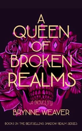 A Queen Of Broken Realms