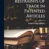 Restraints Of Trade In Patented Articles
