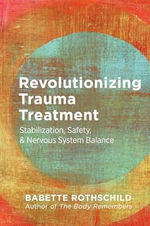 The Body Remembers: Revolutionizing Trauma Treatment