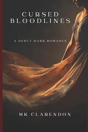 Cursed Bloodlines: A Debut Dark Romance