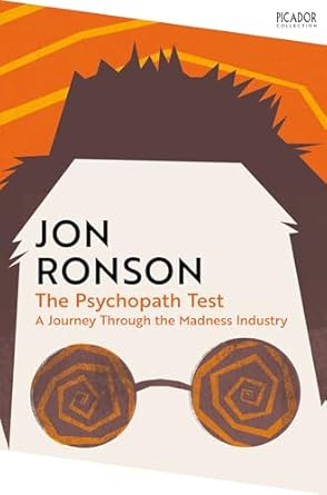 The Psychopath Test: A Journey Through the Madness Industry