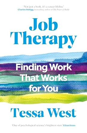 Job Therapy: Finding Work That Works for You