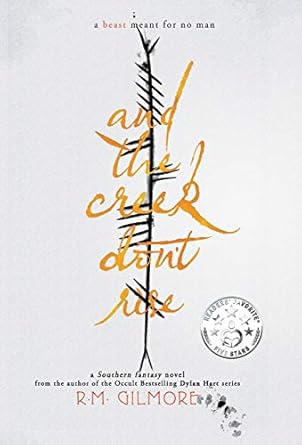 And The Creek Don't Rise