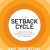 The Setback Cycle: How Defining Moments Can Move Us Forward
