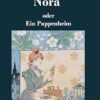 Nora oder Ein Puppenheim
