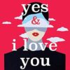 Yes & I Love You: 1