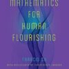 Mathematics for Human Flourishing