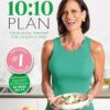 The 10:10 Plan: Your ideal weight the healthy way
