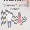 Racing Hearts: Team Dynamics, Love and Victory | for the F1 Girlies