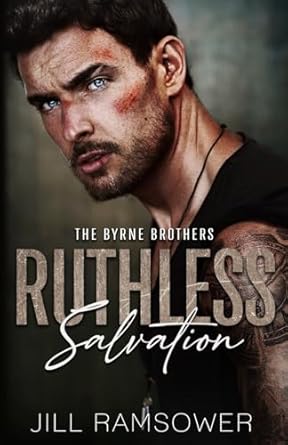 Ruthless Salvation: A Grumpy/Sunshine Stalker Mafia Romance