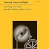 Pursuing Power and Light: Technology and Physics from James Watt to Albert Einstein