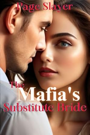 The Mafia’s Substitute Bride