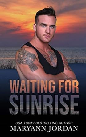 Waiting for Sunrise: Baytown Boys Series: 7