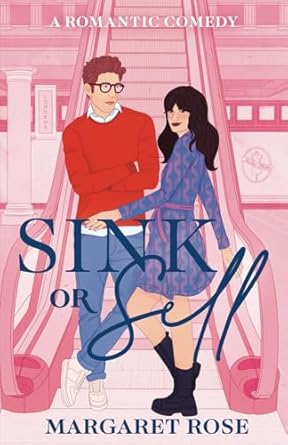 Sink Or Sell: A Romantic Comedy