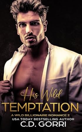 His Wild Temptation: A Billionaire Romance Novel