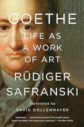 Goethe: Life as a Work of Art