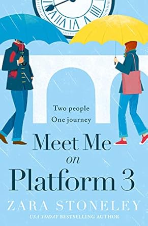 Meet Me on Platform Three: The brand new uplifting and romantic romcom of the summer!: Book 9