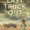 Last Truck Out