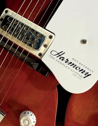 Harmony: The People's Guitar, 1945-1975