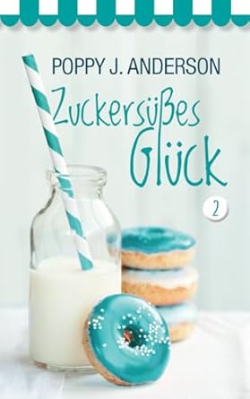 Zuckersüßes Glück 2: Sammelband