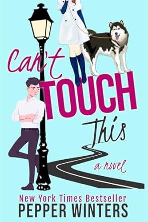 Can't Touch This: A small-town, cinnamon roll rom-com full of swoon & steam