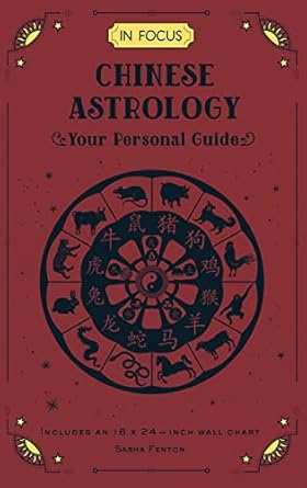 Chinese Astrology (In Focus): Your Personal Guide: Volume 19