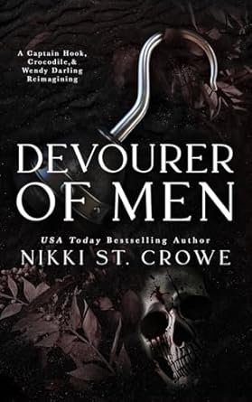 Devourer of Men: A Captain Hook, Crocodile, and Wendy Darling Reimagining